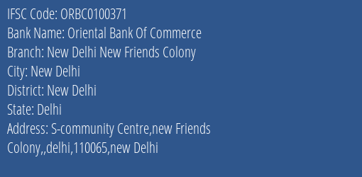 Oriental Bank Of Commerce New Delhi New Friends Colony Branch New Delhi IFSC Code ORBC0100371