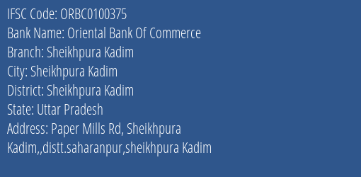 Oriental Bank Of Commerce Sheikhpura Kadim Branch Sheikhpura Kadim IFSC Code ORBC0100375