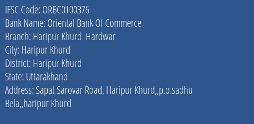 Oriental Bank Of Commerce Haripur Khurd Hardwar Branch Haripur Khurd IFSC Code ORBC0100376