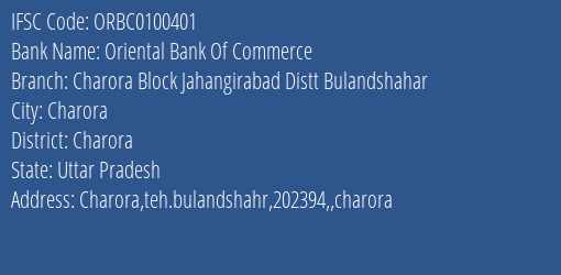 Oriental Bank Of Commerce Charora Block Jahangirabad Distt Bulandshahar Branch Charora IFSC Code ORBC0100401