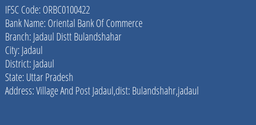 Oriental Bank Of Commerce Jadaul Distt Bulandshahar Branch Jadaul IFSC Code ORBC0100422