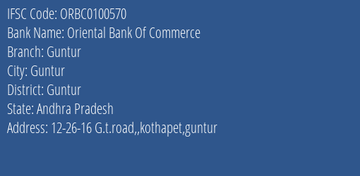 Oriental Bank Of Commerce Guntur Branch Guntur IFSC Code ORBC0100570