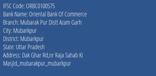 Oriental Bank Of Commerce Mubarak Pur Distt Azam Garh Branch Mubarkpur IFSC Code ORBC0100575