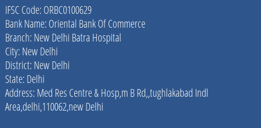 Oriental Bank Of Commerce New Delhi Batra Hospital Branch New Delhi IFSC Code ORBC0100629
