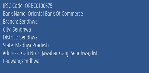 Oriental Bank Of Commerce Sendhwa Branch Sendhwa IFSC Code ORBC0100675