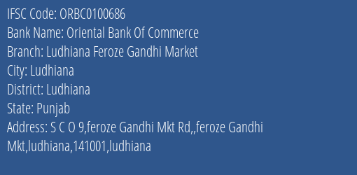 Oriental Bank Of Commerce Ludhiana Feroze Gandhi Market Branch Ludhiana IFSC Code ORBC0100686