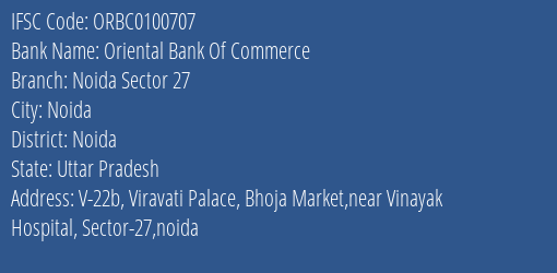 Oriental Bank Of Commerce Noida Sector 27 Branch Noida IFSC Code ORBC0100707