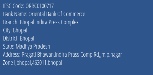 Oriental Bank Of Commerce Bhopal Indira Press Complex Branch Bhopal IFSC Code ORBC0100717