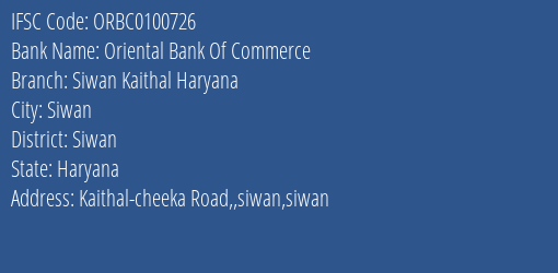 Oriental Bank Of Commerce Siwan Kaithal Haryana Branch Siwan IFSC Code ORBC0100726