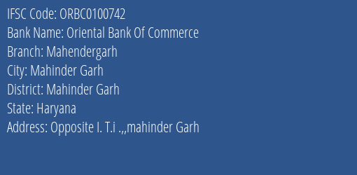 Oriental Bank Of Commerce Mahendergarh Branch Mahinder Garh IFSC Code ORBC0100742