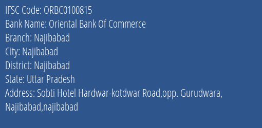 Oriental Bank Of Commerce Najibabad Branch Najibabad IFSC Code ORBC0100815