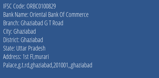 Oriental Bank Of Commerce Ghaziabad G T Road Branch Ghaziabad IFSC Code ORBC0100829