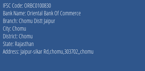 Oriental Bank Of Commerce Chomu Distt Jaipur Branch Chomu IFSC Code ORBC0100830