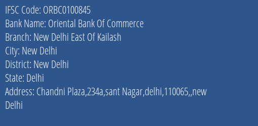 Oriental Bank Of Commerce New Delhi East Of Kailash Branch New Delhi IFSC Code ORBC0100845