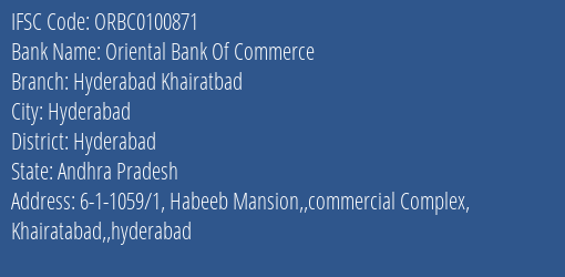Oriental Bank Of Commerce Hyderabad Khairatbad Branch Hyderabad IFSC Code ORBC0100871