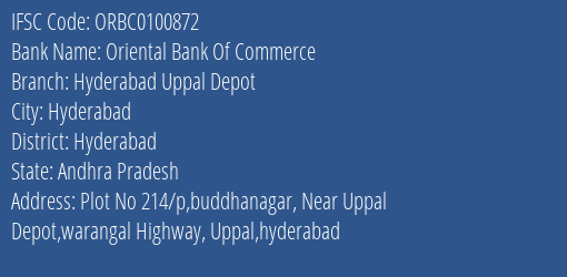 Oriental Bank Of Commerce Hyderabad Uppal Depot Branch Hyderabad IFSC Code ORBC0100872