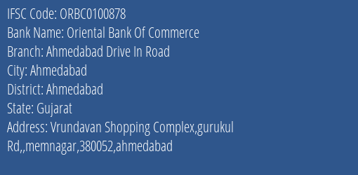 Oriental Bank Of Commerce Ahmedabad Drive In Road Branch Ahmedabad IFSC Code ORBC0100878