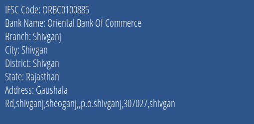 Oriental Bank Of Commerce Shivganj Branch Shivgan IFSC Code ORBC0100885