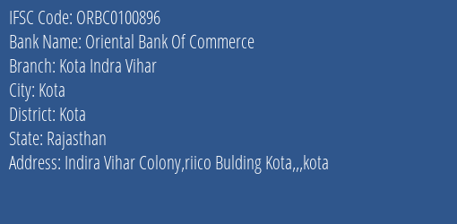 Oriental Bank Of Commerce Kota Indra Vihar Branch Kota IFSC Code ORBC0100896