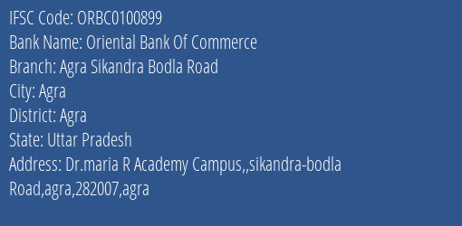 Oriental Bank Of Commerce Agra Sikandra Bodla Road Branch Agra IFSC Code ORBC0100899
