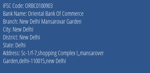 Oriental Bank Of Commerce New Delhi Mansarovar Garden Branch New Delhi IFSC Code ORBC0100903