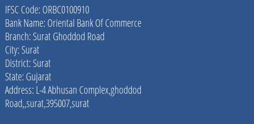 Oriental Bank Of Commerce Surat Ghoddod Road Branch Surat IFSC Code ORBC0100910
