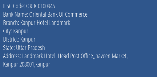 Oriental Bank Of Commerce Kanpur Hotel Landmark Branch Kanpur IFSC Code ORBC0100945