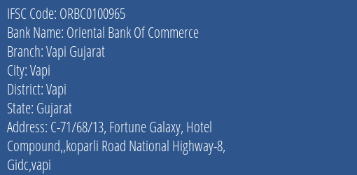 Oriental Bank Of Commerce Vapi Gujarat Branch Vapi IFSC Code ORBC0100965