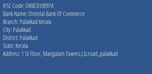 Oriental Bank Of Commerce Palakkad Kerala Branch Palakkad IFSC Code ORBC0100974