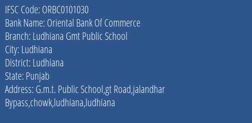 Oriental Bank Of Commerce Ludhiana Gmt Public School Branch Ludhiana IFSC Code ORBC0101030