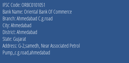 Oriental Bank Of Commerce Ahmedabad C.g.road Branch Ahmedabad IFSC Code ORBC0101051