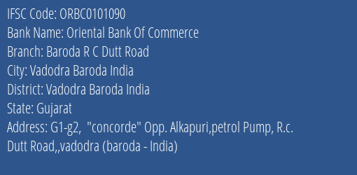 Oriental Bank Of Commerce Baroda R C Dutt Road Branch Vadodra Baroda India IFSC Code ORBC0101090