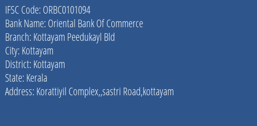 Oriental Bank Of Commerce Kottayam Peedukayl Bld Branch Kottayam IFSC Code ORBC0101094
