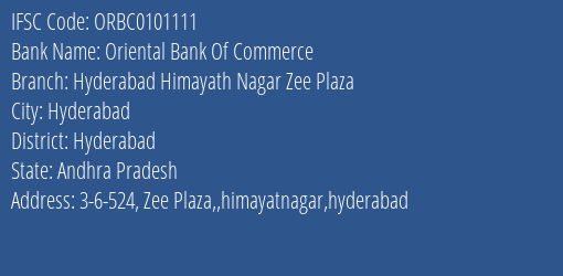 Oriental Bank Of Commerce Hyderabad Himayath Nagar Zee Plaza Branch Hyderabad IFSC Code ORBC0101111
