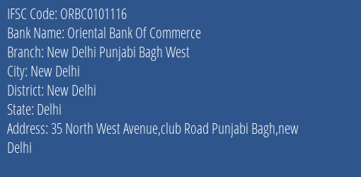Oriental Bank Of Commerce New Delhi Punjabi Bagh West Branch New Delhi IFSC Code ORBC0101116