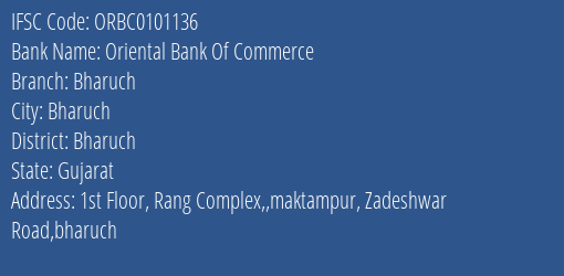 Oriental Bank Of Commerce Bharuch Branch Bharuch IFSC Code ORBC0101136