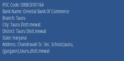 Oriental Bank Of Commerce Tauru Branch Tauru Distt.mewat IFSC Code ORBC0101164