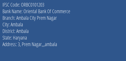 Oriental Bank Of Commerce Ambala City Prem Nagar Branch Ambala IFSC Code ORBC0101203