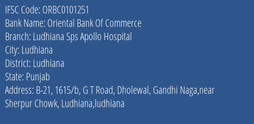 Oriental Bank Of Commerce Ludhiana Sps Apollo Hospital Branch Ludhiana IFSC Code ORBC0101251