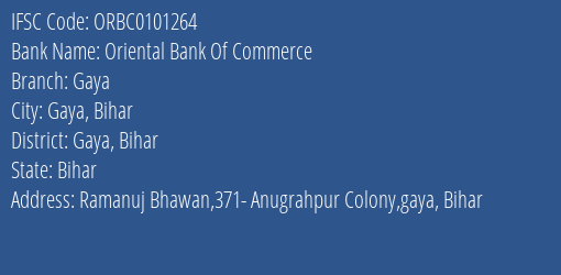 Oriental Bank Of Commerce Gaya Branch Gaya Bihar IFSC Code ORBC0101264