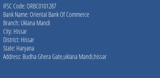 Oriental Bank Of Commerce Uklana Mandi Branch Hissar IFSC Code ORBC0101287