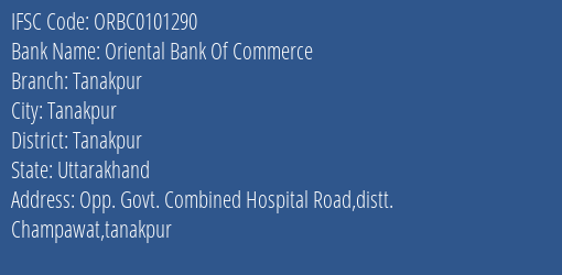 Oriental Bank Of Commerce Tanakpur Branch Tanakpur IFSC Code ORBC0101290