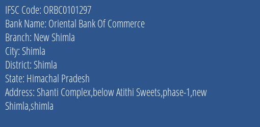 Oriental Bank Of Commerce New Shimla Branch Shimla IFSC Code ORBC0101297