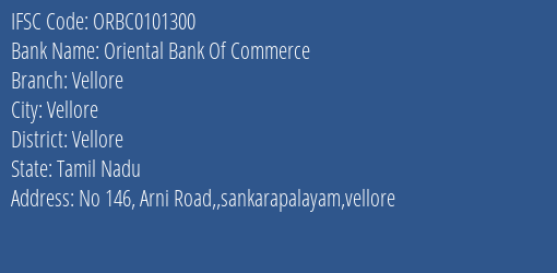 Oriental Bank Of Commerce Vellore Branch Vellore IFSC Code ORBC0101300