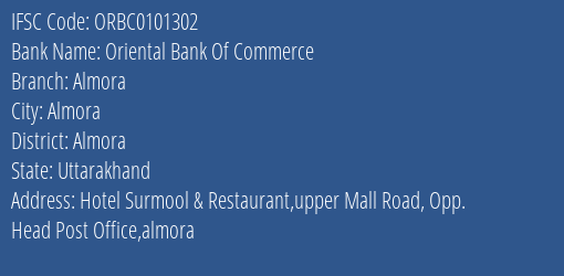 Oriental Bank Of Commerce Almora Branch Almora IFSC Code ORBC0101302