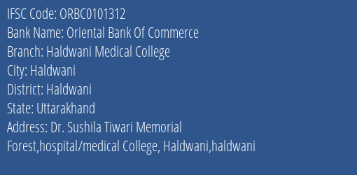 Oriental Bank Of Commerce Haldwani Medical College Branch Haldwani IFSC Code ORBC0101312