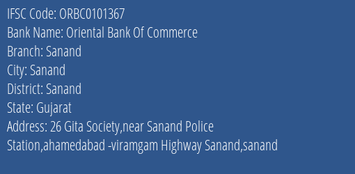 Oriental Bank Of Commerce Sanand Branch Sanand IFSC Code ORBC0101367