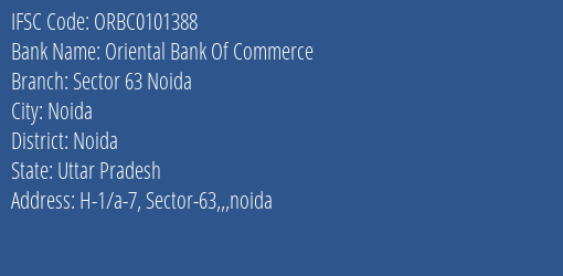 Oriental Bank Of Commerce Sector 63 Noida Branch Noida IFSC Code ORBC0101388