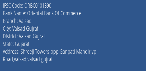 Oriental Bank Of Commerce Valsad Branch Valsad Gujrat IFSC Code ORBC0101390