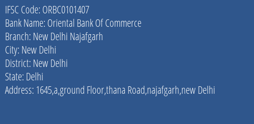 Oriental Bank Of Commerce New Delhi Najafgarh Branch New Delhi IFSC Code ORBC0101407